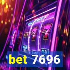 bet 7696